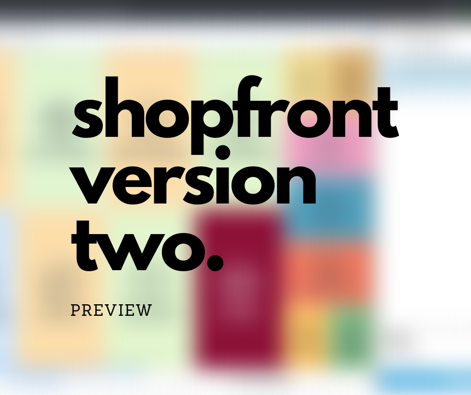 Shopfront Version Two Preview
